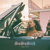 Joyce Wrice Releases New Single 'So So Sick'