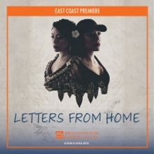 Merrimack Repertory Theatre Presents East Coast Premiere Of LETTERS FROM HOME