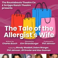 The Roustabouts Theatre Co. Presents THE TALE OF THE ALLERGIST'S WIFE