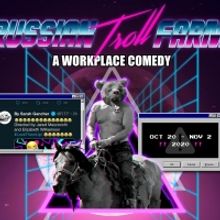 TheatreSquared's RUSSIAN TROLL FARM: A WORKPLACE COMEDY Makes NY Times Best of 2020 L