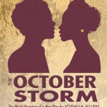 Hudson Stage Company THE OCTOBER STORM Postponed