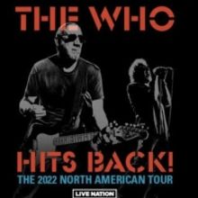 THE WHO Announce 2022 North American Tour, THE WHO HITS BACK; Full schedule and More