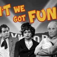 Adler & Associates Entertainment Acquires Worldwide Rights to AIN'T WE GOT FUN?!…