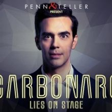 Penn & Teller Present MICHAEL CARBONARO: LIES ON STAGE At Rio All-Suite Hotel & Casin