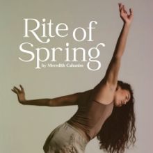 Meredith Cabaniss Presents RITE OF SPRING at UC Santa Barbara With Selah Dance Collec