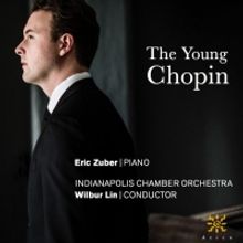 Pianist Eric Zuber Releases Debut Album, The Young Chopin, On Azica Recordsn November
