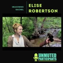 IMAGINING RACHEL Solo Show Runs at Unmuted Participants Online Festival