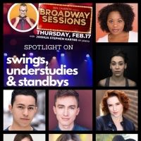 BROADWAY SESSIONS to Recognize Swings, Standbys, and Understudies