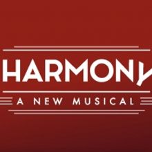 HARMONY, the New Musical by Barry Manilow and Bruce Sussman, Comes to New York in 202
