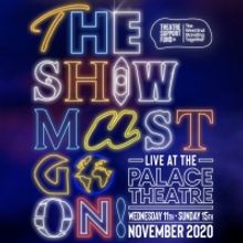Casting Announced For THE SHOW MUST GO ON! LIVE At The Palace Theatre - Sam Tutty, La