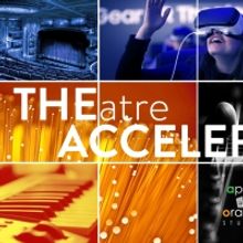 THEatre ACCELERATOR Launches New Reality Edition