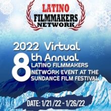 Latino Filmmakers Network to Host Network Event at SUNDANCE FILM FESTIVAL