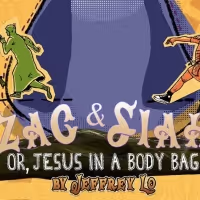 ZAC & SIAH, OR JESUS IN A BODY BAG Makes its World Premiere at Custom Made Theatre…