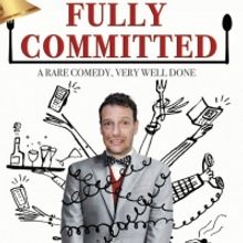 FULLY COMMITTED Brings Live Performances Back to Center Stage Theater in Biloxi Next