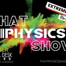 Drama Desk-Winning THAT PHYSICS SHOW Returns Off- Broadway This August At Theater 555