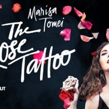 Win 2 Tickets To THE ROSE TATTOO On Broadway Starring Marisa Tomei, & A Backstage…