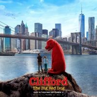 CLIFFORD THE BIG RED DOG Pulled From September 17 Release Date Due to Concerns Over…