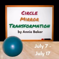 Peterborough Players Presents CIRCLE MIRROR TRANSFORMATION Next Month