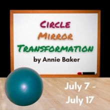 Peterborough Players Presents CIRCLE MIRROR TRANSFORMATION Next Month