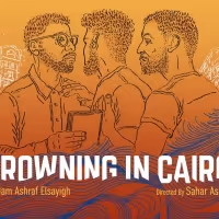 DROWNING IN CAIRO Will Have its World Premiere at Golden Thread Productions