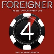 Iconic Rock Group FOREIGNER Announces The Best of Foreigner 4 Live: The Las Vegas…