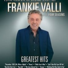 Frankie Valli and The Four Seasons Return By Popular Demand to the Segerstrom Center 