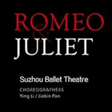 Suzhou Ballet Theatre Presents ROMEO AND JULIET