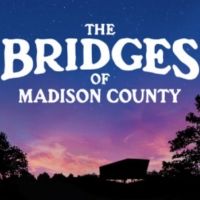 The Missoula Community Theatre Presents THE BRIDGES OF MADISON COUNTY Next Month