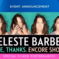 Celeste Barber Announces FINE, THANKS Encore Shows