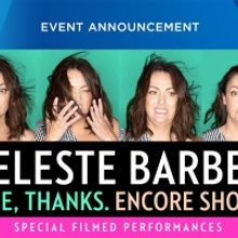 Celeste Barber Announces FINE, THANKS Encore Shows