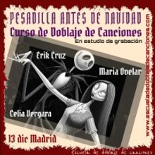 Escuela de Doblaje de Canciones presenta su curso PESADILLA ANTES DE NAVIDAD