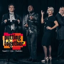 The Charleston Light Opera Guild Presents PUTTING IT TOGETHER This Weekend