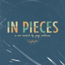 IN PIECES is Out Today; Featuring Andrew Barth Feldman, George Salazar, Solea…