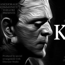 Anchorage Community Theatre Presents KARLOFF