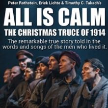 Boise Contemporary Theater and Opera Idaho Present ALL IS CALM: THE CHRISTMAS TRUCE o