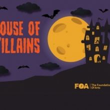 The Forum Theatre Presents HOUSE OF VILLAINS