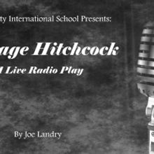 Harbor City International School Theater Presents VINTAGE HITCHCOCK: A LIVE RADIO PLA