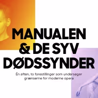 MANUALEN & DE SYV DODSSYNDER is Now Playing at Det. KGL. Teater