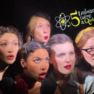 Photos: First Look at 5 LESBIANS EATING A QUICHE at Town &amp; Gown Pub &amp; Theatre