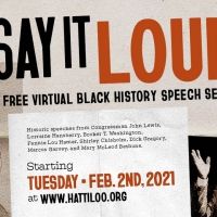 Hattiloo Theatre Presents SAY IT LOUD Virtual Black History Speech Series