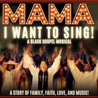MAMA, I WANT TO SING! 40th Anniversary Production Celebrates Black History Month At…