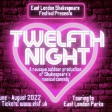 East London Shakespeare Festival's TWELFTH NIGHT Comes to Outdoor Spaces This Summer