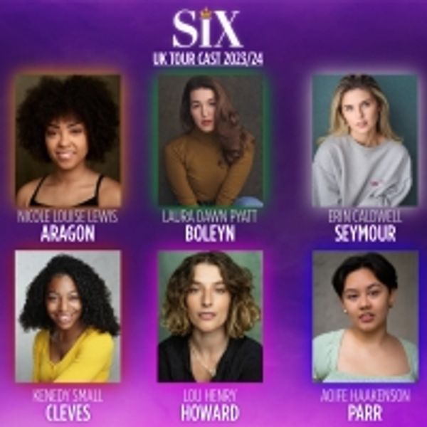 The UK Tour of SIX Will Welcome a New Cast Beginning Next Month Photo