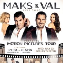 Dance Due Brings MAKS AND VAL LIVE To The Fox Cities P.A.C. This June