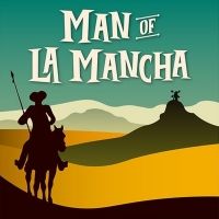 MAN OF LA MANCHA Comes to Delaware Theatre Company in April 2023