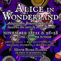 ALICE IN WONDERLAND is Now Playing at Mouse River Players