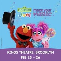 SESAME STREET LIVE! MAKE YOUR MAGIC Announced At Kings Theatre, February 25-26