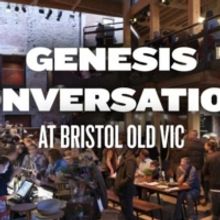 Panellists Announced For Genesis Conversation: Arts in a Time of Crisis at Bristol Ol
