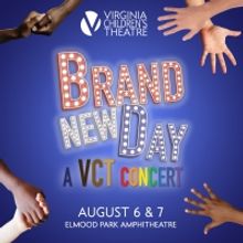 Virginia Children's Theatre Presents  BRAND NEW DAY: A CELEBRATION OF UNITY Next Mont