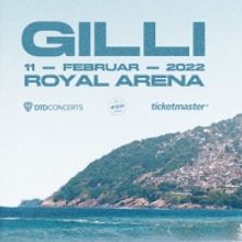 GILLI Comes to the Royal Arena Next Month